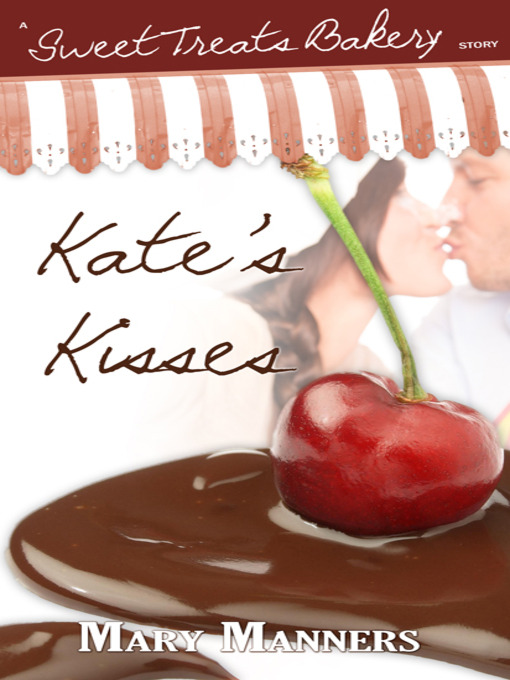 Title details for Kate's Kisses by Mary Manners - Available